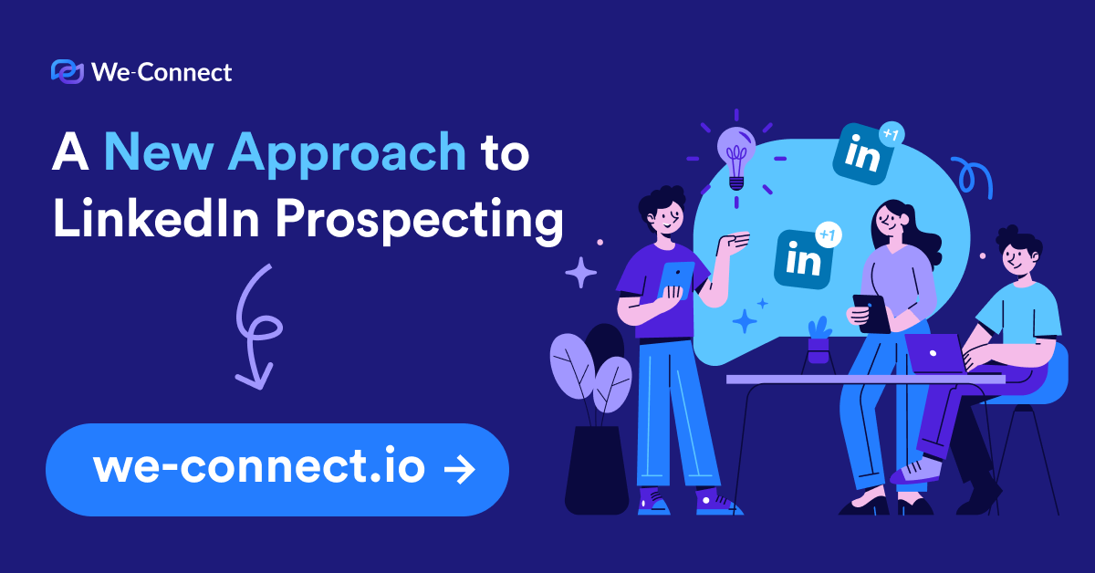 We-Connect offers a new approach to LinkedIn prospecting